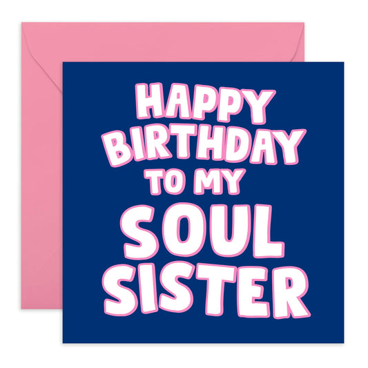 Happy Birthday Card - 'Soul Sister' - Quirky Gift for Family, Relatives, Sisters, Sis, Girlfriends, Siblings - I love you - Comes with Fun Stickers