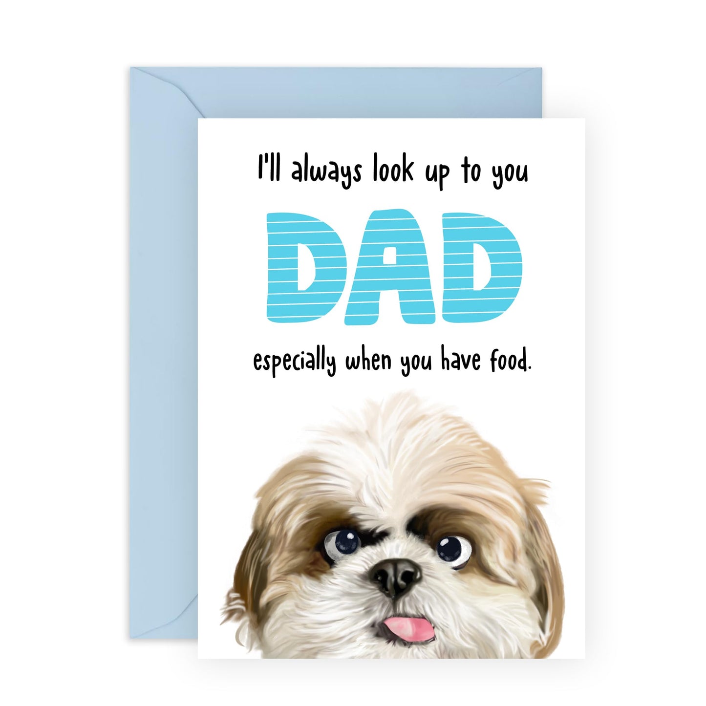 Dog Dad Birthday Card - Always Look Up To You - Fathers Day Card From Dog Or Fur Baby - Funny Dog Birthday Cards For Pet Owner Fur Parent - Comes With Fun Stickers By Central 23