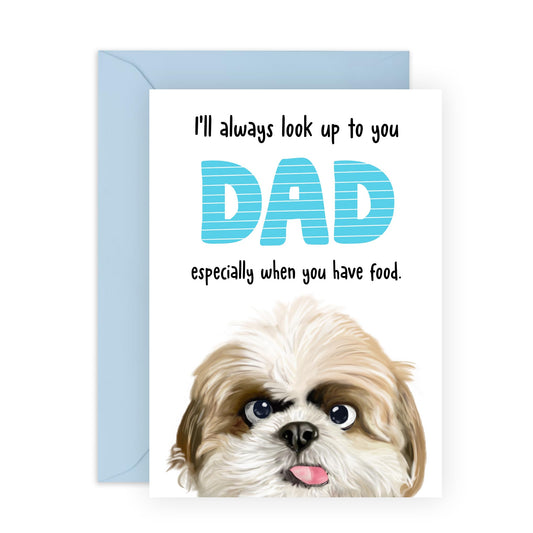 Dog Dad Birthday Card - Always Look Up To You - Fathers Day Card From Dog Or Fur Baby - Funny Dog Birthday Cards For Pet Owner Fur Parent - Comes With Fun Stickers By Central 23