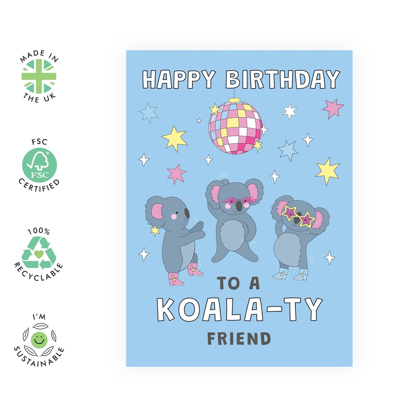 Cute and Fun Koala Birthday Card – 'Koala-Ty Friend' – Presents for BFF, Buddies, Bro, Dude, Him, Her, Bestie, Women, Men, Colleague - Disco Party Dancing - Comes with Stickers