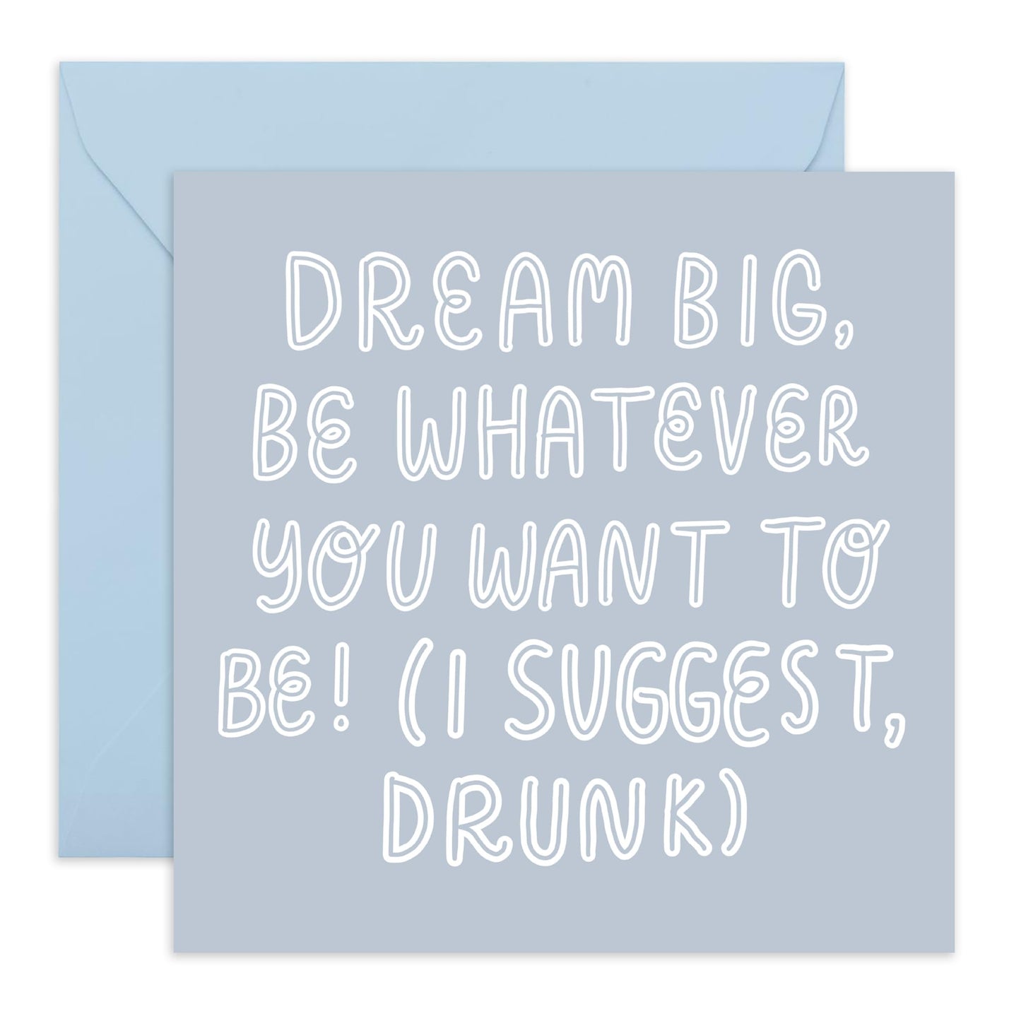 Inspiring & Hilarious Birthday Card - 'Be Whatever You Want To Be' - Gifts for BFF, Best & Close Friends, Sisters, Sis, Gal , Bruv, Mate, Her, Colleague - Drunk- Comes with Fun Stickers