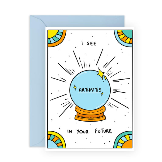 Female Birthday Cards For Her - Arthritis In Your Future - Friend Birthday Card Ladies - Mum Birthday Card - Funny Gifts For Nan Auntie Sister - Comes With Stickers - By Central 23
