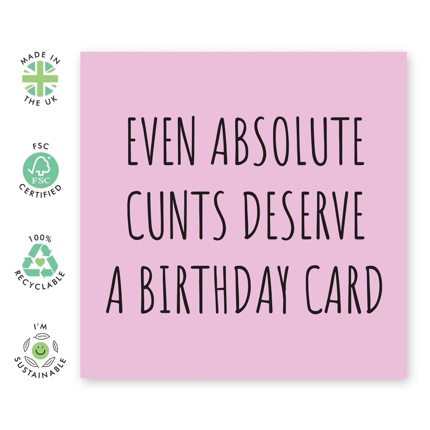 Sister Birthday Card Funny - Even Absolute C*nts Deserve A Birthday Card - Banter Sarcasm Raunchy - Best Friend Birthday Card For Women - Gifts For Her Female - Comes With Stickers By Central 23
