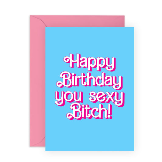 Rude Birthday Cards For Women - You Sexy B*tch - Wife Birthday Cards From Husband - Funny Greeting Cards For Girlfriend Sister Cousin - Best Friend Card - Comes With Stickers - By Central 23