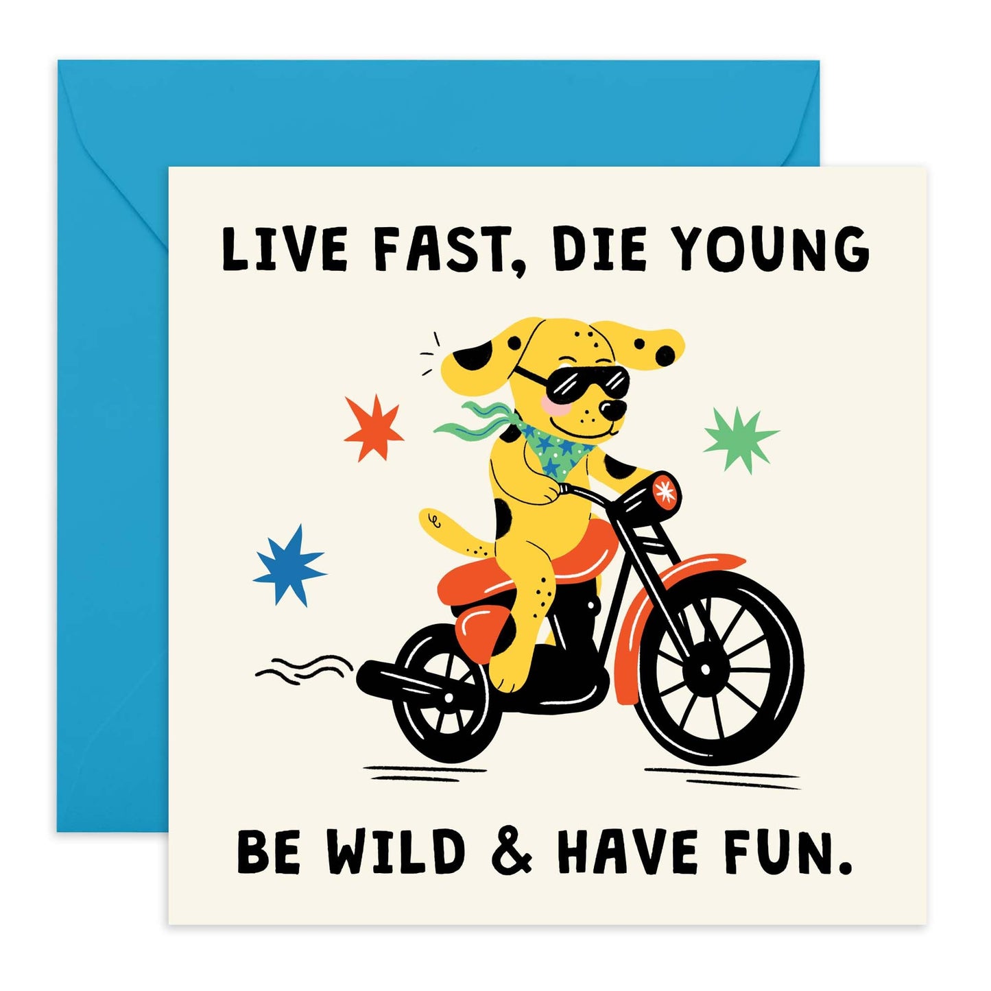 Dog Birthday Card - 'Live Fast Die Young' - Gifts for Bruv, Mates, Best Friends, BFF, Co-worker, Colleague, Bro, Uncle, Dad, Brother - Cool Dog Bike - Comes with Fun Stickers