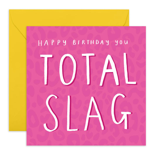 Friend Birthday Card Female - Total Sl*g - Rude Birthday Cards For Women - Funny Greeting Cards For Bestie Bff Colleagues - Gifts For Her - Comes With Stickers - By Central 23