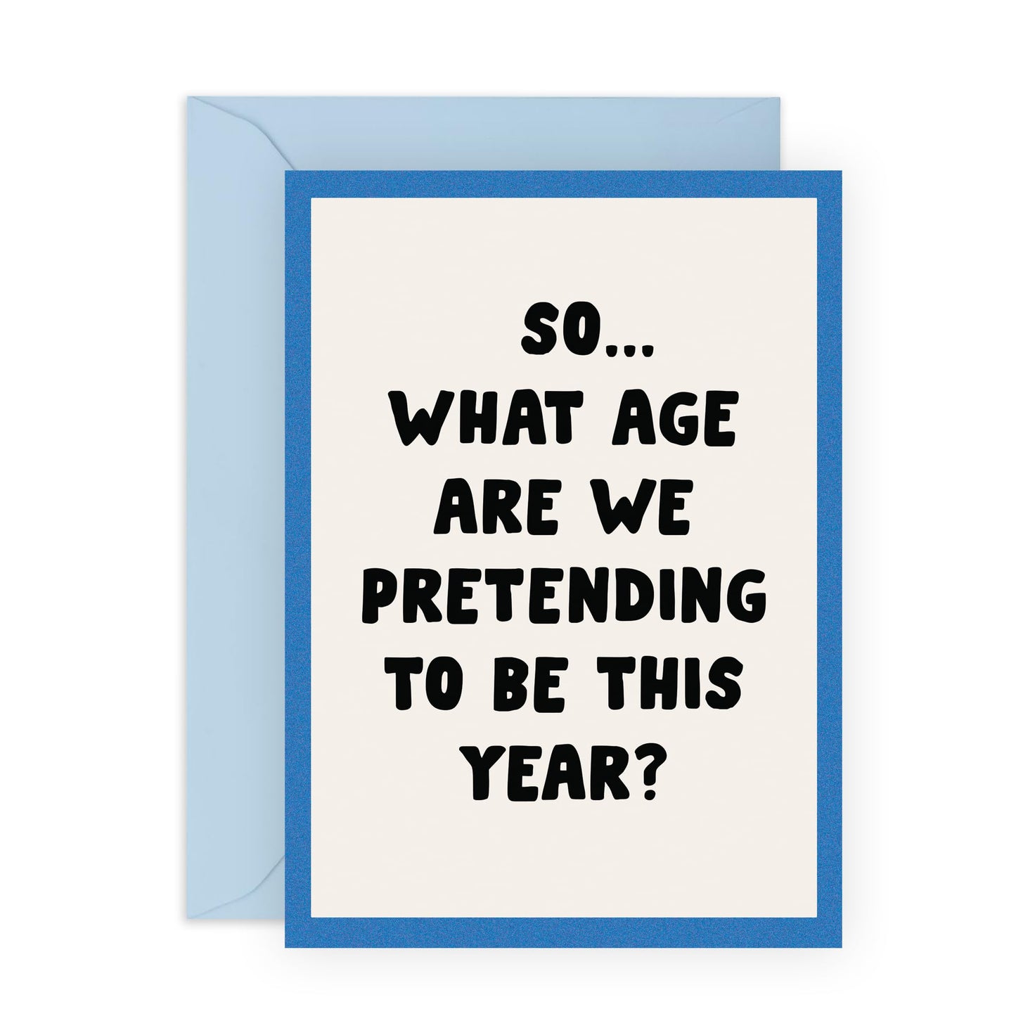 Hilarious Birthday Card for Middle Aged Adults - 'What Age This Year' -Gifts for Friends, Bruv, Mates, Colleagues, Co-workers, Him, Husband, Partner, Bestie, BFF - Denial - Comes with Fun Stickers