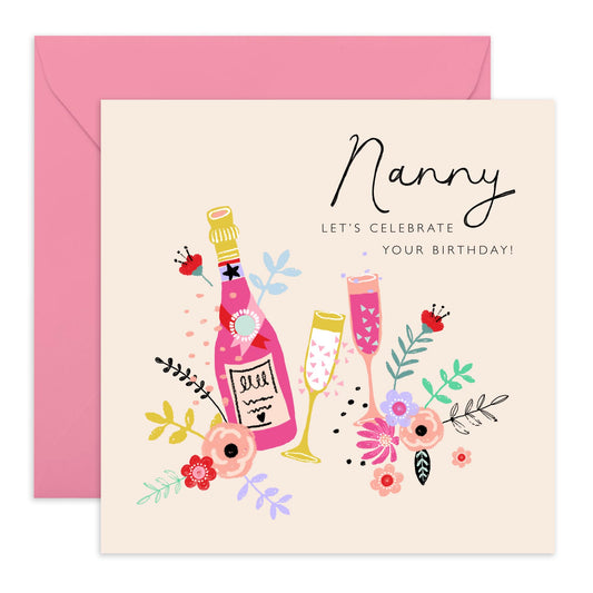 Happy Birthday Cards For Nanny - Champagne Celebration - Floral Grandma Gifts Presents For Her - Greeting Cards For Women Nana Grandmother - Comes With Fun Stickers - By Central 23