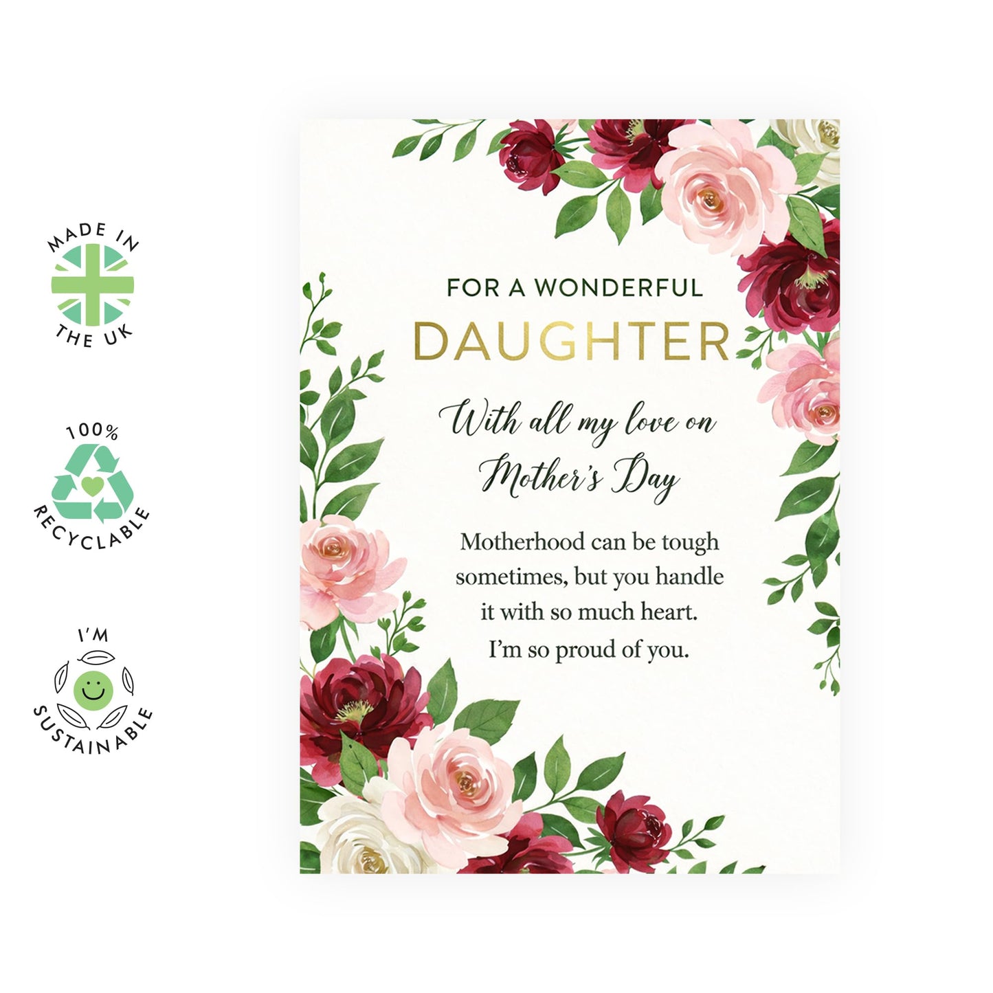 Daughter Mother’s Day Card – "Proud of You" - With All My Love Floral Rose Design for Her Child From Mum Dad Parent – Appreciation Greeting - Comes with Sweet Stickers