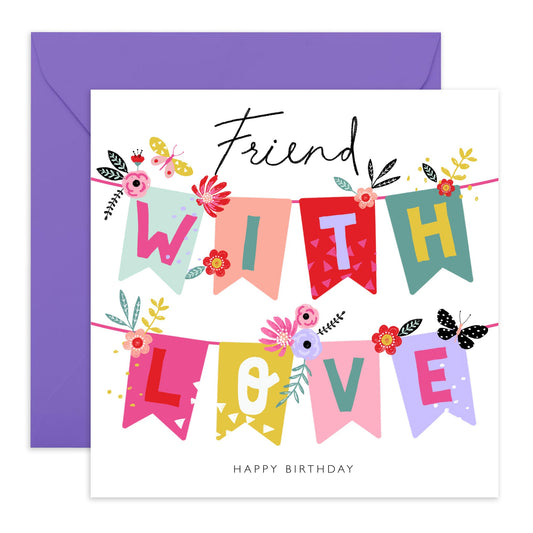 Friends Birthday Card - With Love Celebration Banner - Gifts For Friends Women - Friend Birthday Cards For Women Her Female - Comes With Cute Stickers - By Central 23