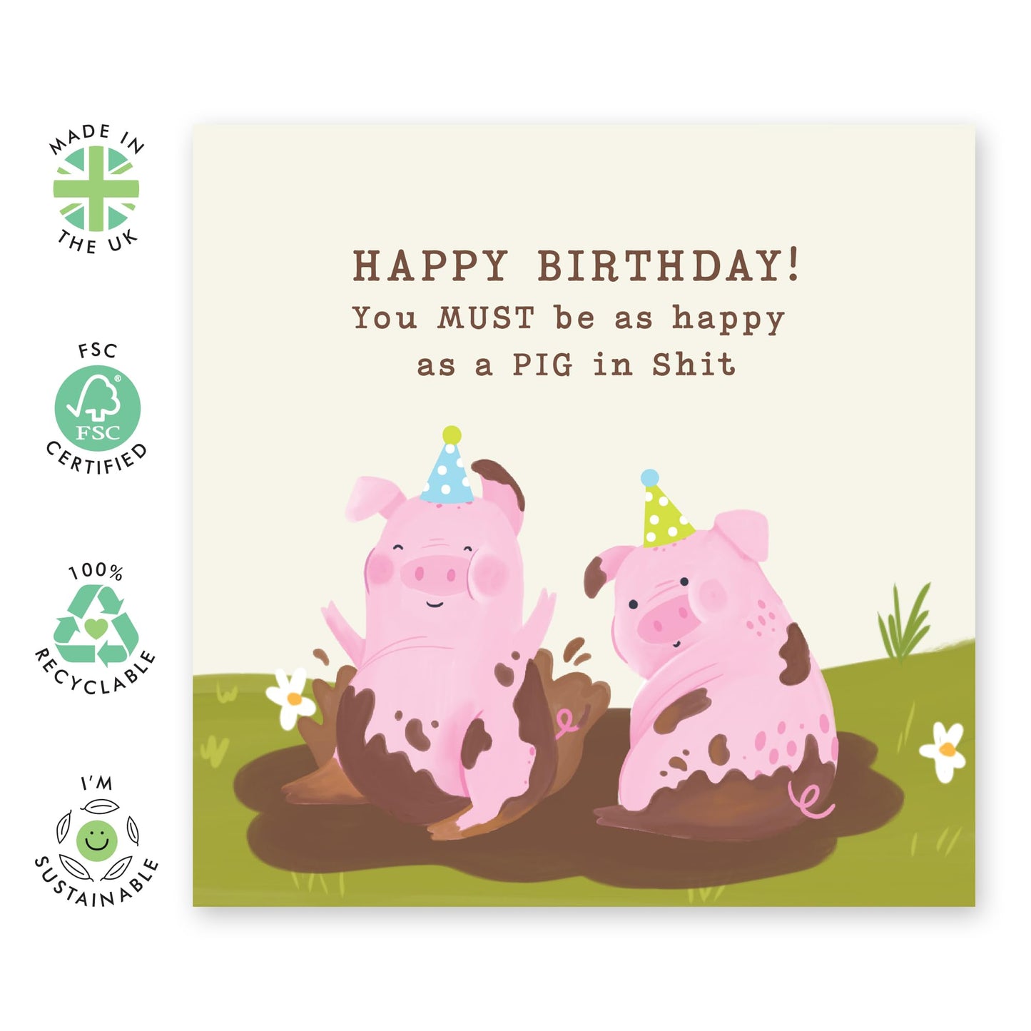 Birthday Card For Him Her - Happy Birthday You Must Be As Happy As A Pig In Shit - Funny Greeting Cards Brother - Birthday Cards Best Friend - Gift From Friend - Comes With Fun Stickers By Central 23