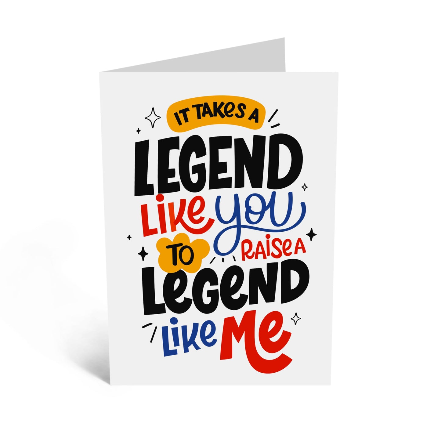 Appreciation Card - It Takes A Legend Like You - For Mum Her Mummy Ma Dad Mother Father Parents Grandparents from Son or Daughter - Ideal for Birthdays, Mother's Day, Fathers Day - Comes With Stickers