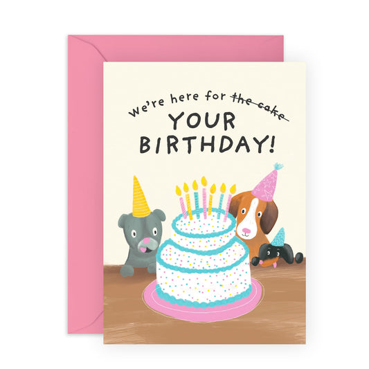 Dog Birthday Card For Fur Mum Dad - Here For The Cake/ Your Birthday - Happy Birthday Cards From The Pet - Animals Doggo Puppy Gifts for Him Her - Comes With Fun Stickers By Central 23