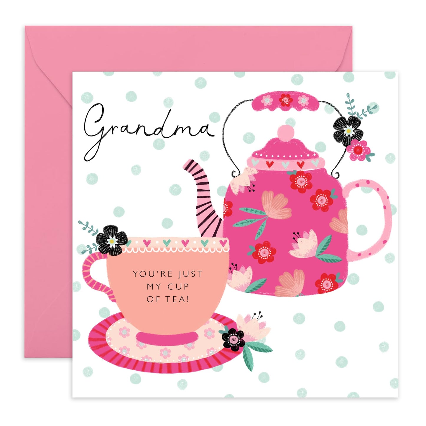 Grandma Birthday Card - Mothers Day Card For Grandmother - You're Just My Cup Of Tea - Nana Birthday Card - Grandma Gifts For Her Women - Comes With Stickers By Central 23