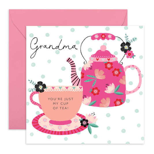Grandma Birthday Card - Mothers Day Card For Grandmother - You're Just My Cup Of Tea - Nana Birthday Card - Grandma Gifts For Her Women - Comes With Stickers By Central 23