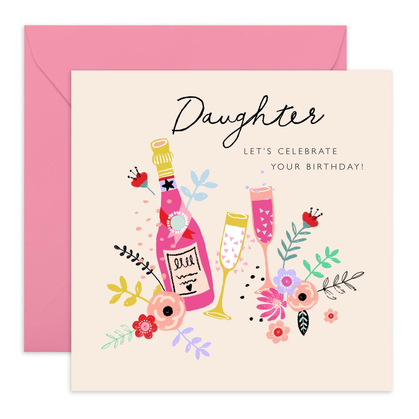 Daughter Birthday Cards And Envelopes - Daughters Celebration Card For Women - Flowers And Champagne - Sweet Love Cards For Her - Gifts For Girls Female Teens - Comes With Stickers By Central 23