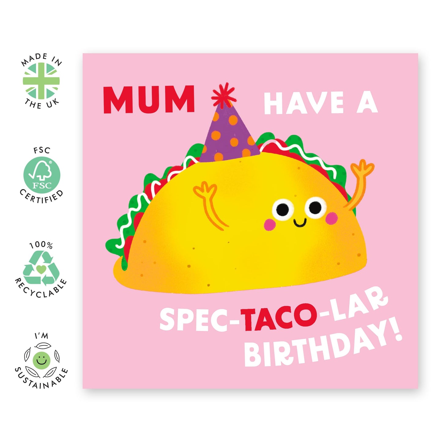 Mum Birthday Card - Have A Spec-TACO-lar Birthday - Happy Birthday Card For Women - Funny Food Puns Mexican - Gifts For Her - Mama Mother Mummy - Comes With Stickers By Central 23