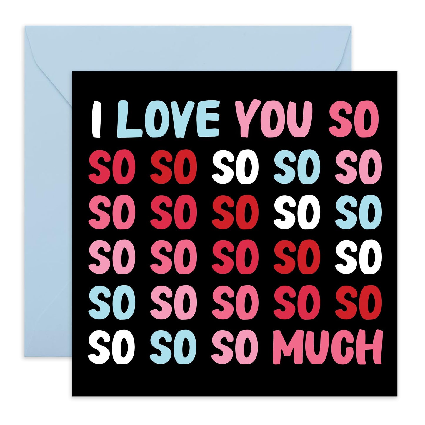 Greeting Card - 'I LOVE YOU SO SO SO MUCH' - Perfect for Overflowing with Affection and Heartfelt Emotion - Ideal for Showing Love & Appreciation on Any Special Day - Comes With Stickers By Central 23