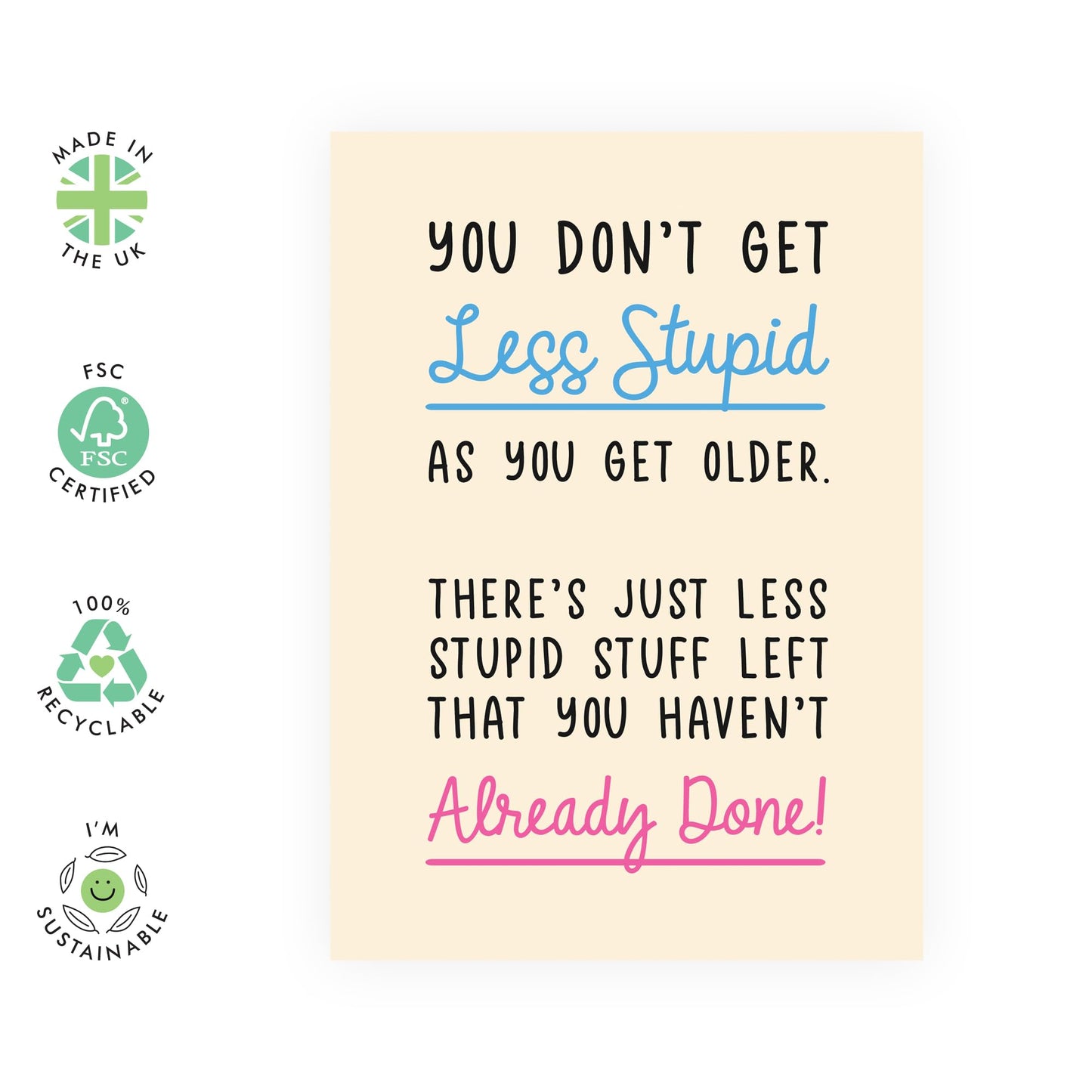 Birthday Card Jokes About Aging - 'Less Stupid When Older' - Gifts for Dad, Mum, Colleague, Co-worker, Uncle, Auntie, Friends, Cousin, Brother - Middle Aged & Seniors - Comes with Fun Stickers