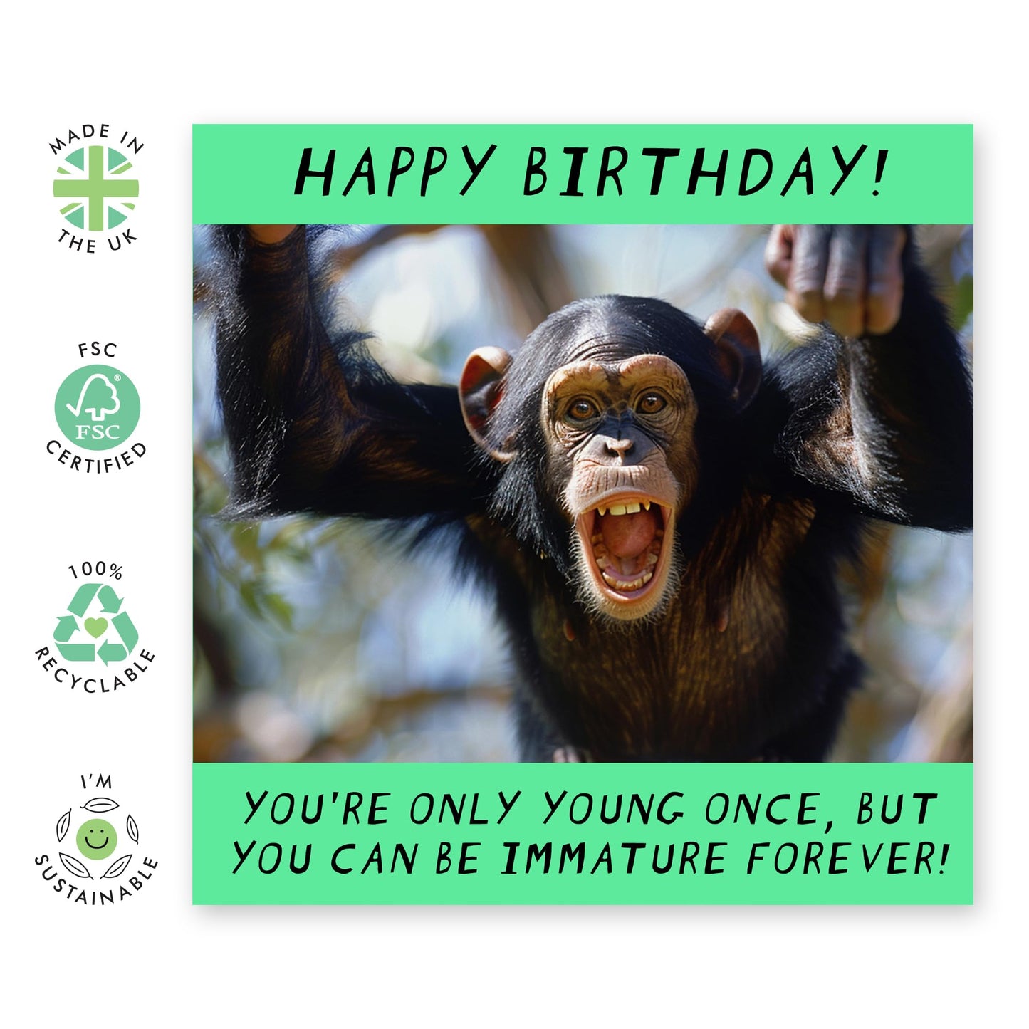 Funny Birthday Card - 'Immature Forever' -Laughs for Girlfriends, Boyfriends, BFFs, Best Mate, Buddy, Colleagues, Coworkers - Just Like A Monkey - Comes with Fun Stickers