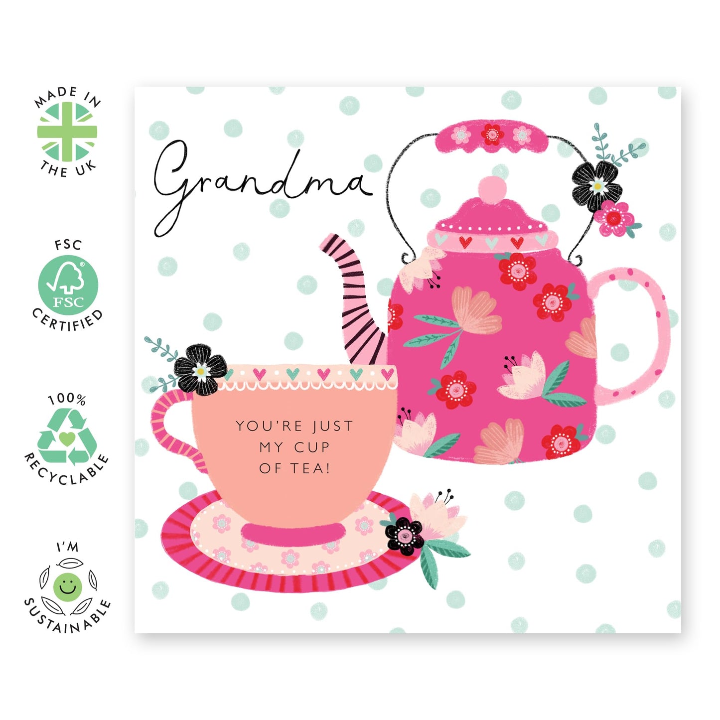 Grandma Birthday Card - Mothers Day Card For Grandmother - You're Just My Cup Of Tea - Nana Birthday Card - Grandma Gifts For Her Women - Comes With Stickers By Central 23