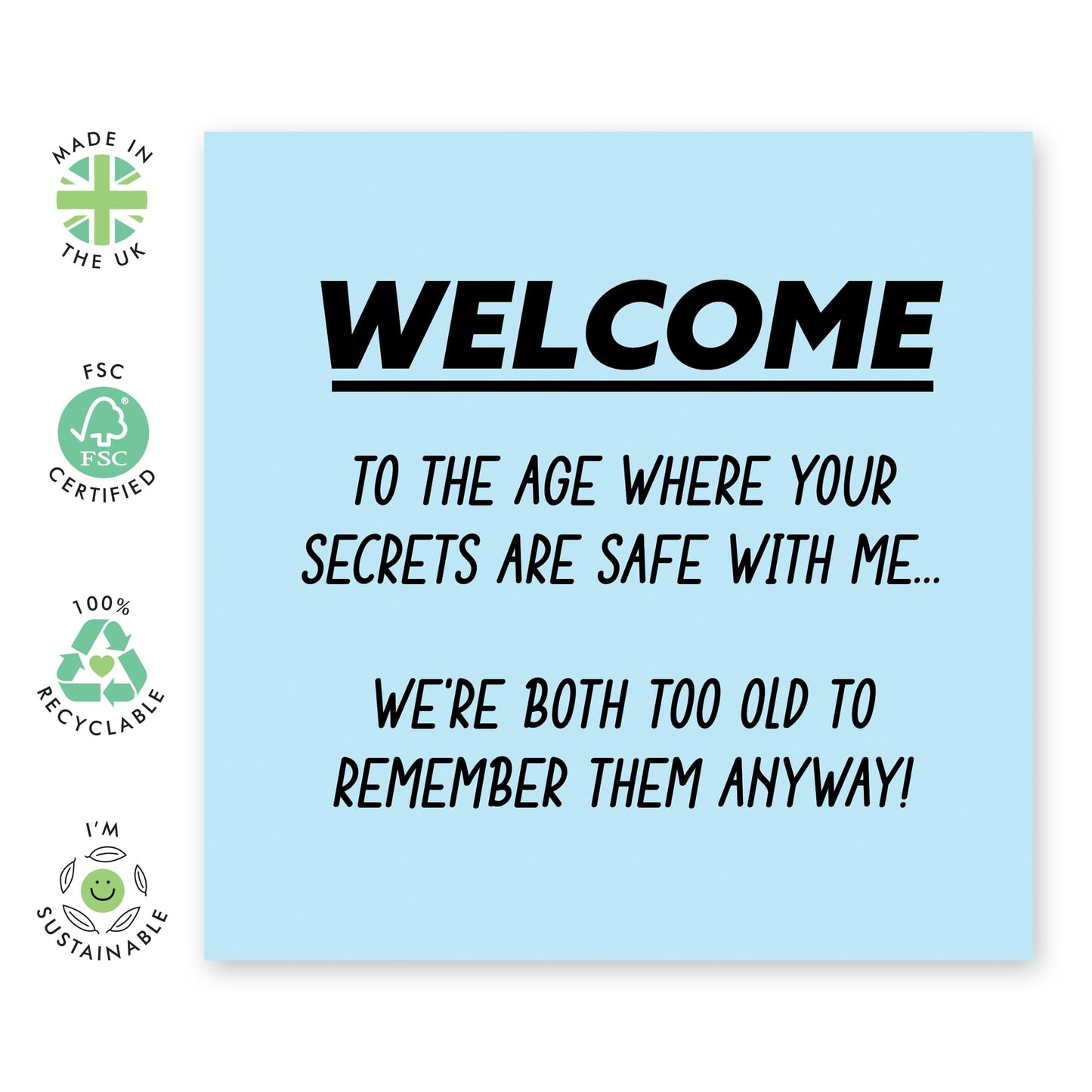 Funny Birthday Card For Women - Too Old Remember Secrets - Sass Banter - Mum Birthday Card - Greeting Cards For Older Friends Aunt Nan Dad - Gifts For Her - Comes With Cute Stickers By Central 23