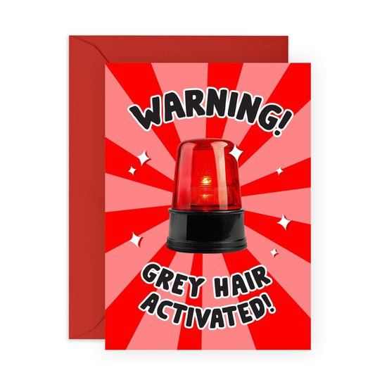 Funny Birthday Card Joke for Aging - Grey Hair Activated Warning - Presents for Him, Her, Friend, Mum, Dad, Auntie, Uncle, Brother, Sister, Husband, Wife, Colleague, BFF- Comes with Fun Stickers