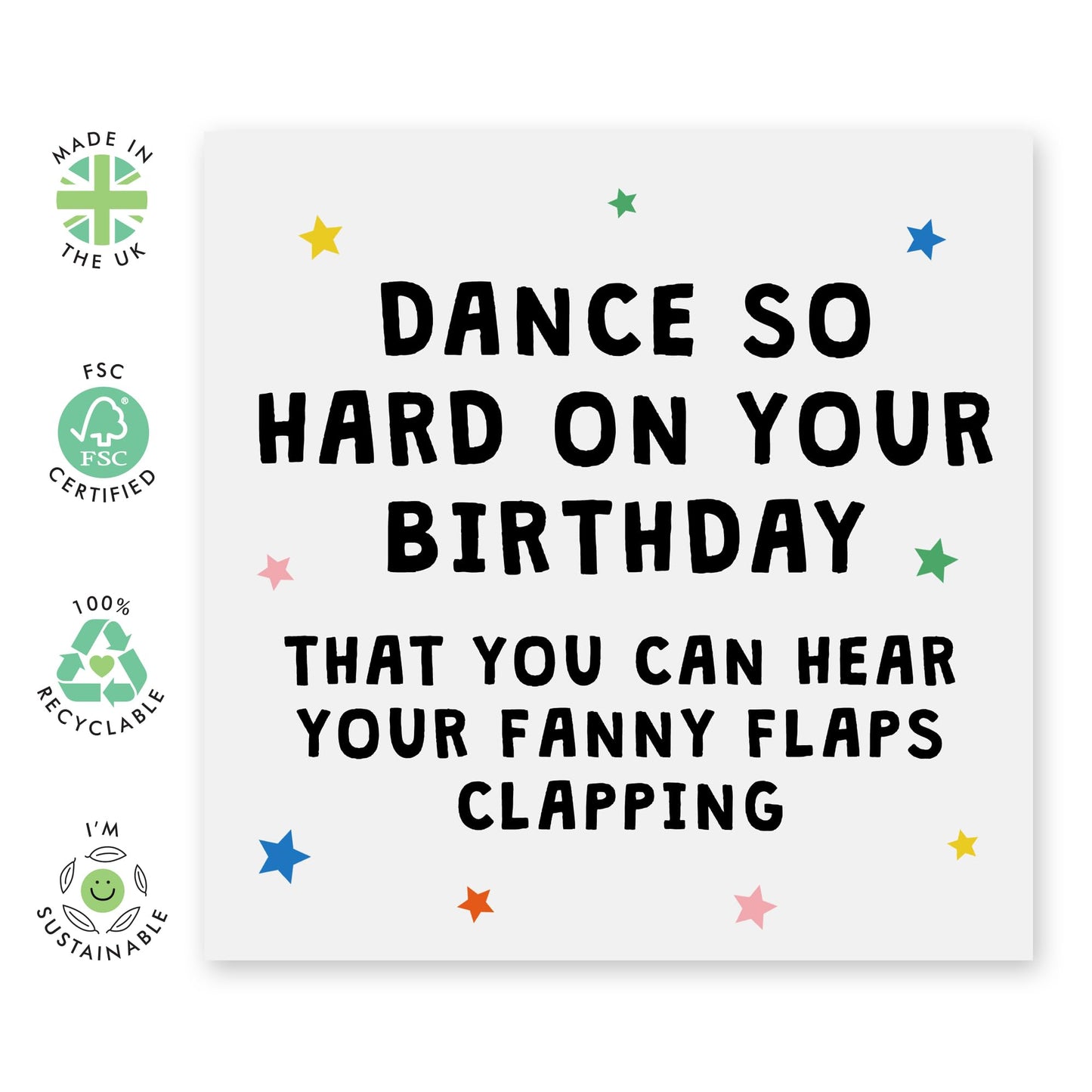 Hilarious Birthday Card - 'Fanny Clapping' - Jokes for her, BFF, Best Friend, Girlfriend, Sister, Sis, Colleagues, Coworkers, Family - Dance so Hard - Comes with Fun Stickers