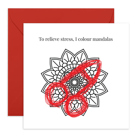 Encouragement Greeting Card For Him Her - To Relieve Stress, I Colour Mandalas - Affirmation Cards For Men Women - Empowerment Card - Comes With Fun Stickers By Central 23