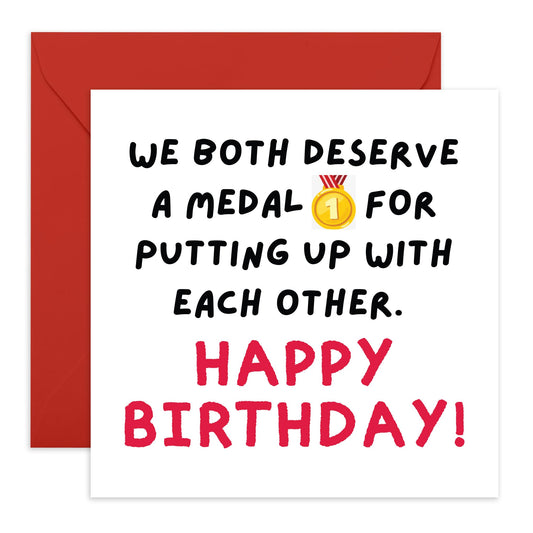 Birthday Card For Wife Husband - We Both Deserve A Medal - Funny Birthday Cards For Couple Boyfriend Girlfriend - Partner Birthday Card - Gifts For Him Her - Comes With Stickers - By Central 23