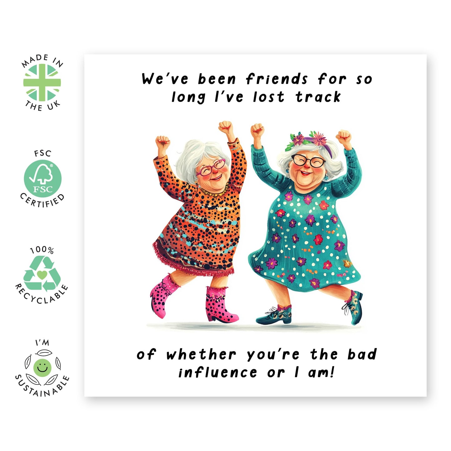 Humorous Birthday Card About Influence- 'Bad Influence Friends' - Gifts for Women, Her, Best Friend, Besties, Sister, BFF - Was It Me Or You - Comes with Fun Stickers