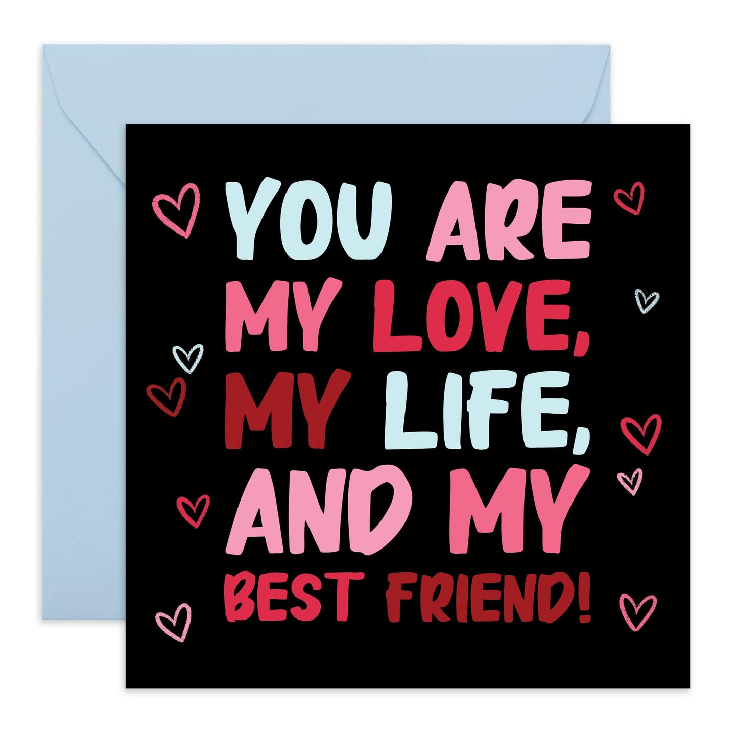 Greeting Card - MY LOVE MY LIFE MY BEST FRIEND - Perfect for Celebrating the Special Bond You Share - Ideal for Expressing Affection & Appreciation on Any Occasion - Comes With Stickers By Central 23