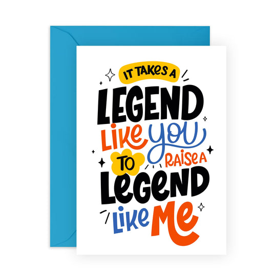 Appreciation Card - It Takes A Legend Like You - For Mum Her Mummy Ma Dad Mother Father Parents Grandparents from Son or Daughter - Ideal for Birthdays, Mother's Day, Fathers Day - Comes With Stickers