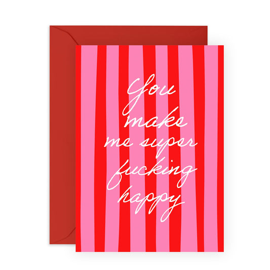 You Are Loved Cards Just Because - You Make Me Super F*cking Happy - Sweet Anniversary Card Valentines Day Cards Him Her Men Women - Gifts For Friends - Comes With Cute Stickers By Central 23