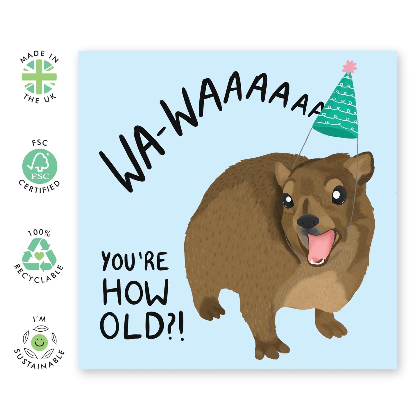 Funny Birthday Card About The Age - 'Hyrax Waa How Old' - Gifts for Him, Her, Friends, Uncles, Aunties, Coworkers - Shocked Mammal - Comes with Fun Stickers