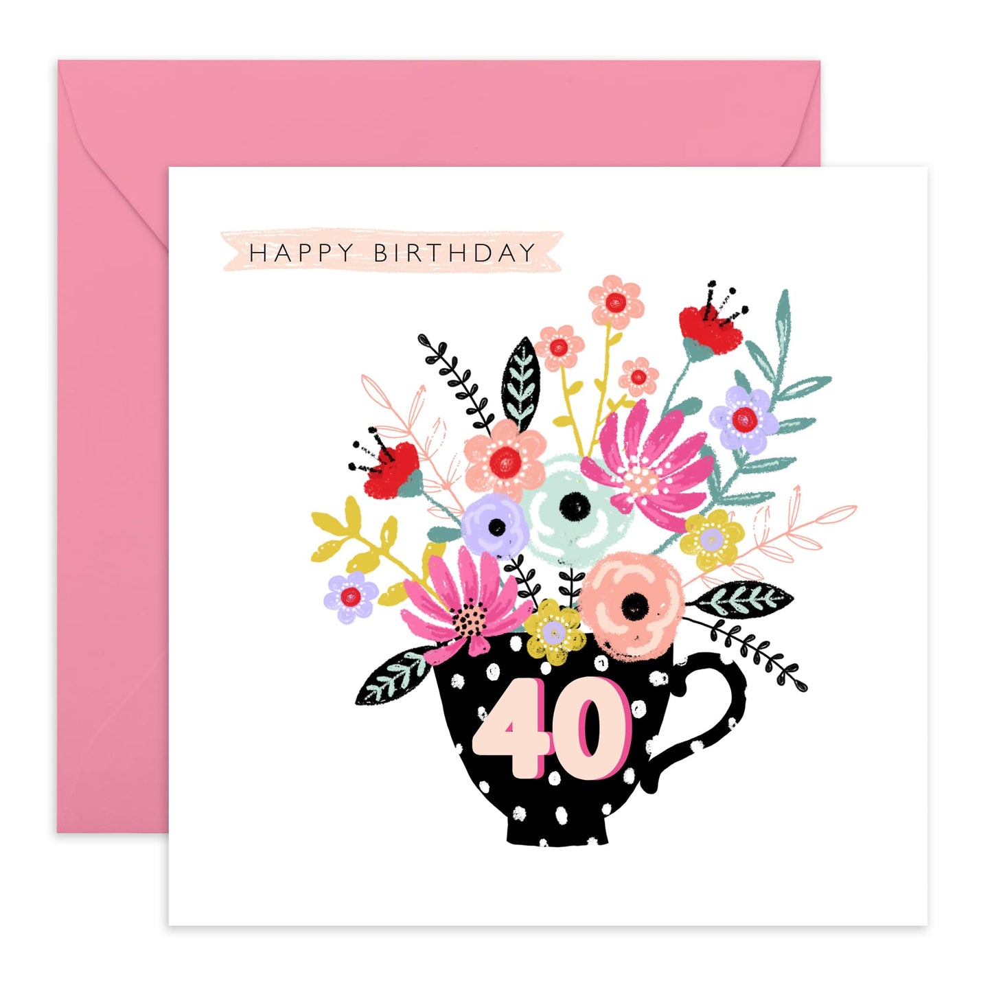 Elegant Birthday Card For Women Age 40 - Happy 40th Floral Teacup - Happy 40th Birthday Cards For Sister - Floral Bday Cards - Gifts For Friends Aunt Daughter - Comes With Stickers By Central 23
