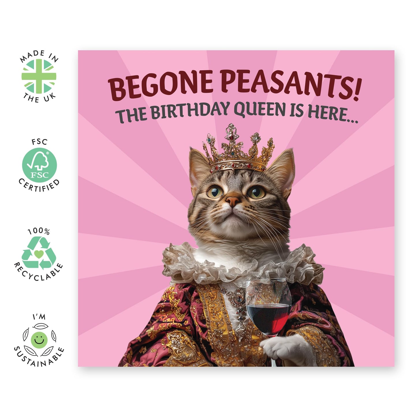 Funny Cat Birthday Card for Her – Begone Peasants, Queen Is Here – Friend, Besties, Grandmum, Grandmother, Sister, Mum, Wife, Girlfriend, Daughter, Women, Partner - Comes with Fun Stickers