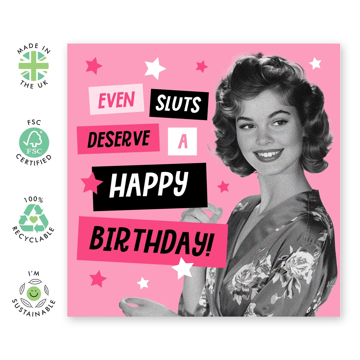 Greeting Card - 'SL*TS DESERVE A BIRTHDAY' - Perfect for Celebrating with Bold Humor and Fun - Ideal for Those Who Appreciate a Playful and Unconventional Message - Comes With Stickers By Central 23