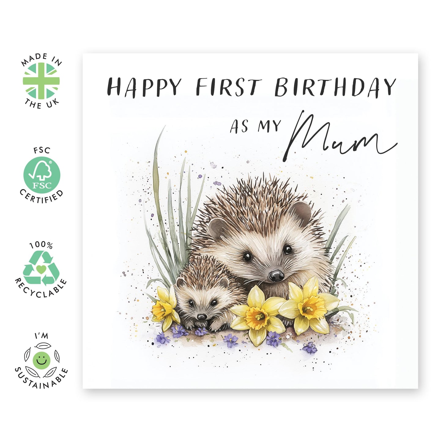 Birthday Card for New Mothers - 'Happy First Birthday As A Mum' - Gifts for Mother, Mummy, In-Law, Step Mum, Mam, Family - Hedgehog - Comes with Fun Stickers