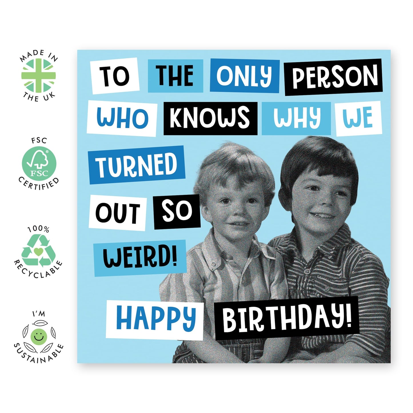 Brother Birthday Cards - Why We Turned Out So Weird - Funny Birthday Card For Men - For Step Brother Cousin Best Friend - Comes With Stickers And Envelope - By Central 23
