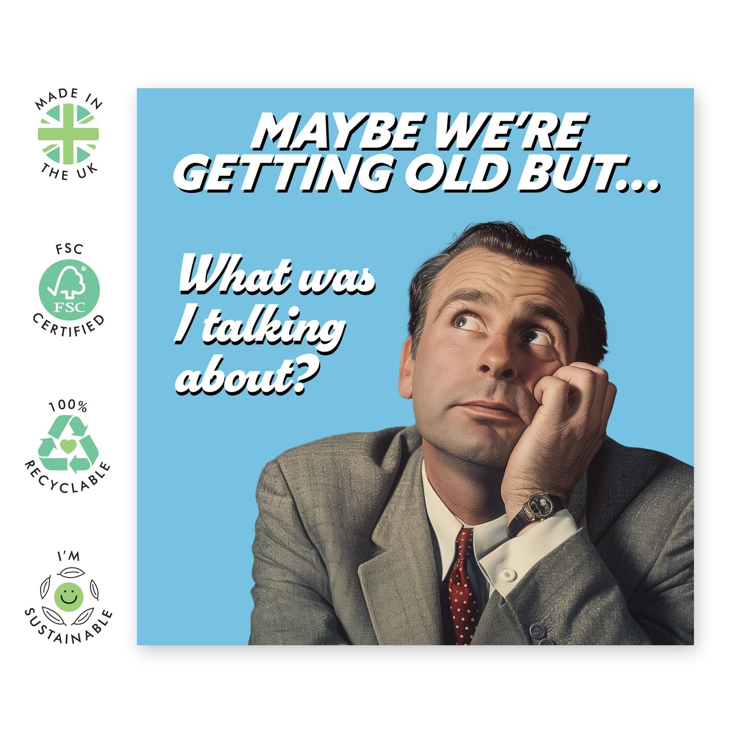 Dad Birthday Card From Daughter - Maybe We're Getting Old But - Fathers Day Card - For Grandad Husband Brother - Funny Birthday Greeting Cards - Comes With Fun Stickers By Central 23