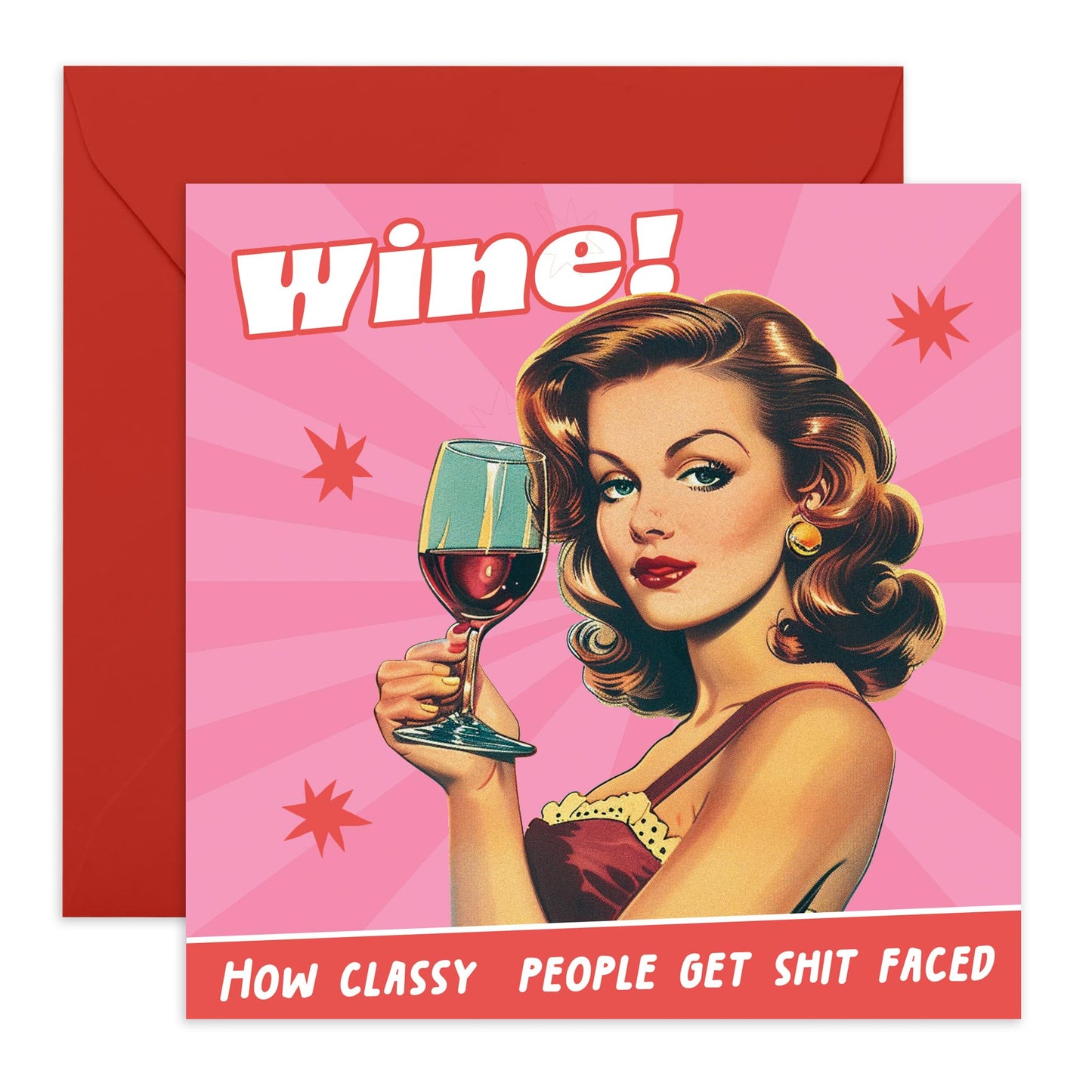Birthday Card for the Fancy - 'Wine' - Gifts for Ladies, Woman, Mum - 'Drinking the Classy Way' Comes with Fun Stickers