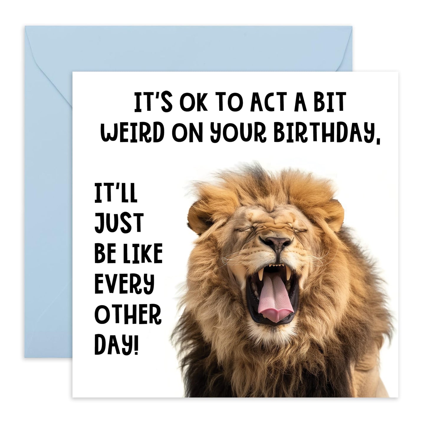 Birthday Card - 'ACT A BIT WEIRD IT'S YOUR BIRTHDAY!' - Perfect for Celebrating w/ a Fun & Quirky Twist - Ideal for Adding a Lighthearted Touch to Their Special Day - Comes With Stickers By Central 23