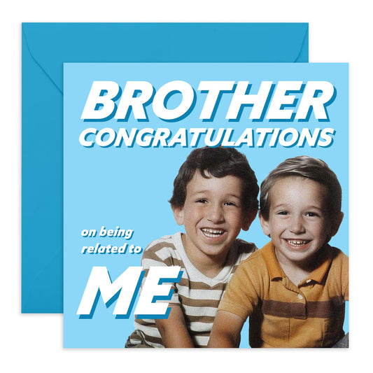 Brother Birthday Cards - Congrats On Being Related To Me - Funny Birthday Card For Men - Hilarious Greeting Cards For Him - Comes With Stickers - By Central 23