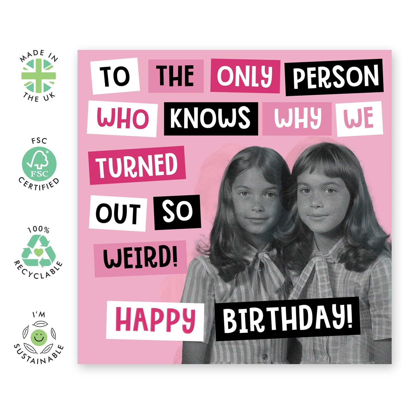 Sister Birthday Card - Why We Turned Out So Weird - Funny Birthday Cards For Women - Friend Birthday Card Female - For Step Sister Cousin Friends - Comes With Stickers - By Central 23