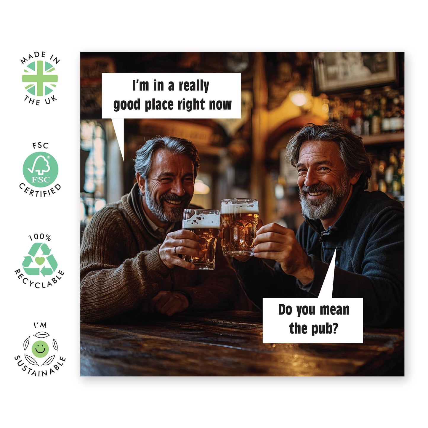 Funny Greeting Card - 'At The Pub' - Gifts for Best Friends, Bruv, Mates, Lads, Bro, Brother - Good Place- Comes with Fun Stickers