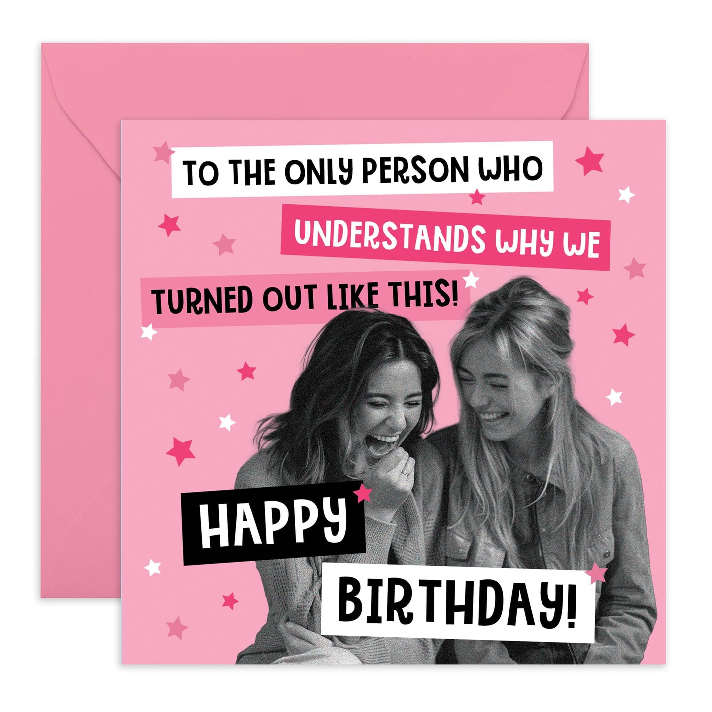 Happy Birthday Card For Women - Why We Turned Out Like This - Best Friend Birthday Card - Friendship Gifts Birthday - Bestie Bff - Blank Inside - Comes With Stickers - By Central 23