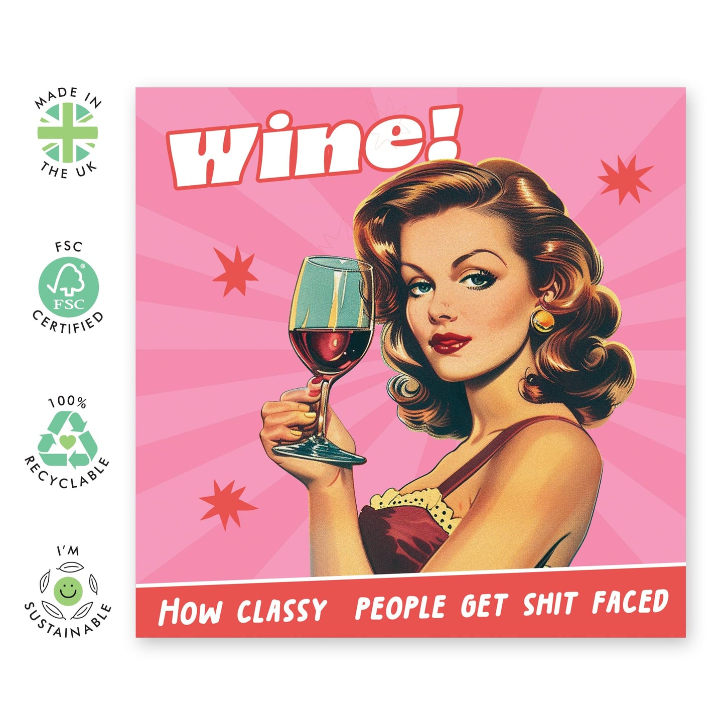 Birthday Card for the Fancy - 'Wine' - Gifts for Ladies, Woman, Mum - 'Drinking the Classy Way' Comes with Fun Stickers
