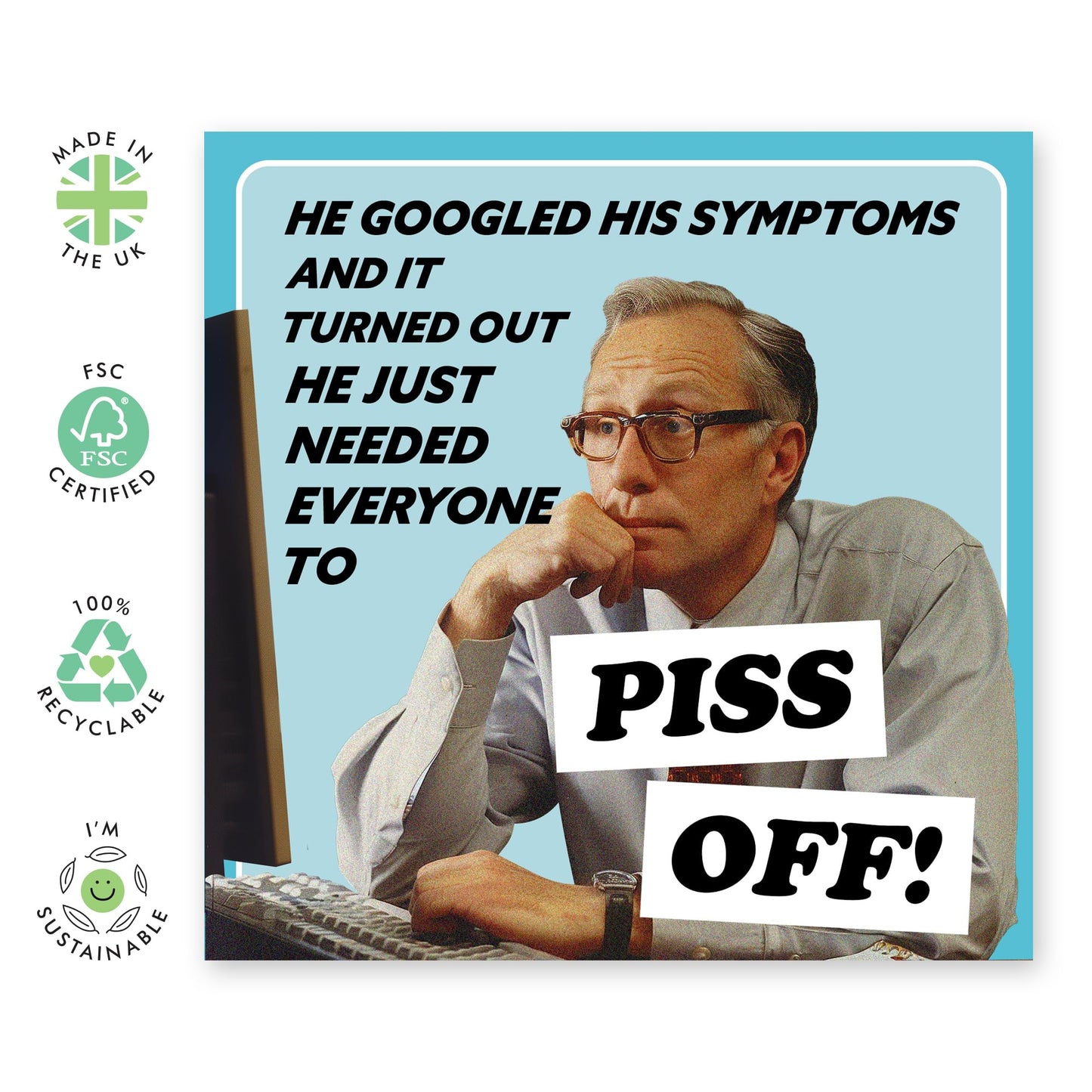 Funny Birthday Cards For Men - Googled His Symptoms - Humorous Greeting Cards For Coworker Colleague Boss - Gifts For Him - Friends Birthday Card - Comes With Stickers - By Central 23