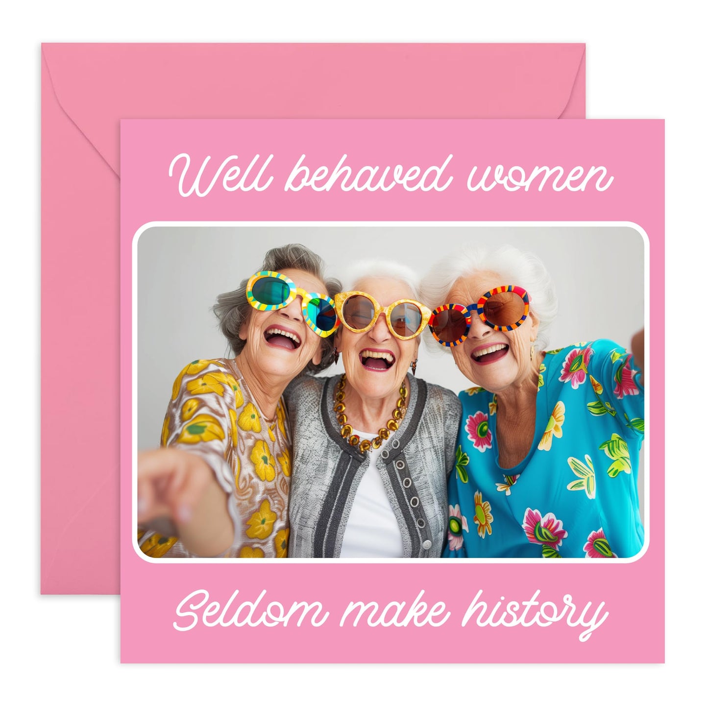 Mothers Day Card - Well Behaved Women Don't Make History Pink - Mum Birthday Card - Gifts For Her From Daughter Son - Womens Birthday Card For Mummy Step Mum - Comes With Fun Stickers By Central 23